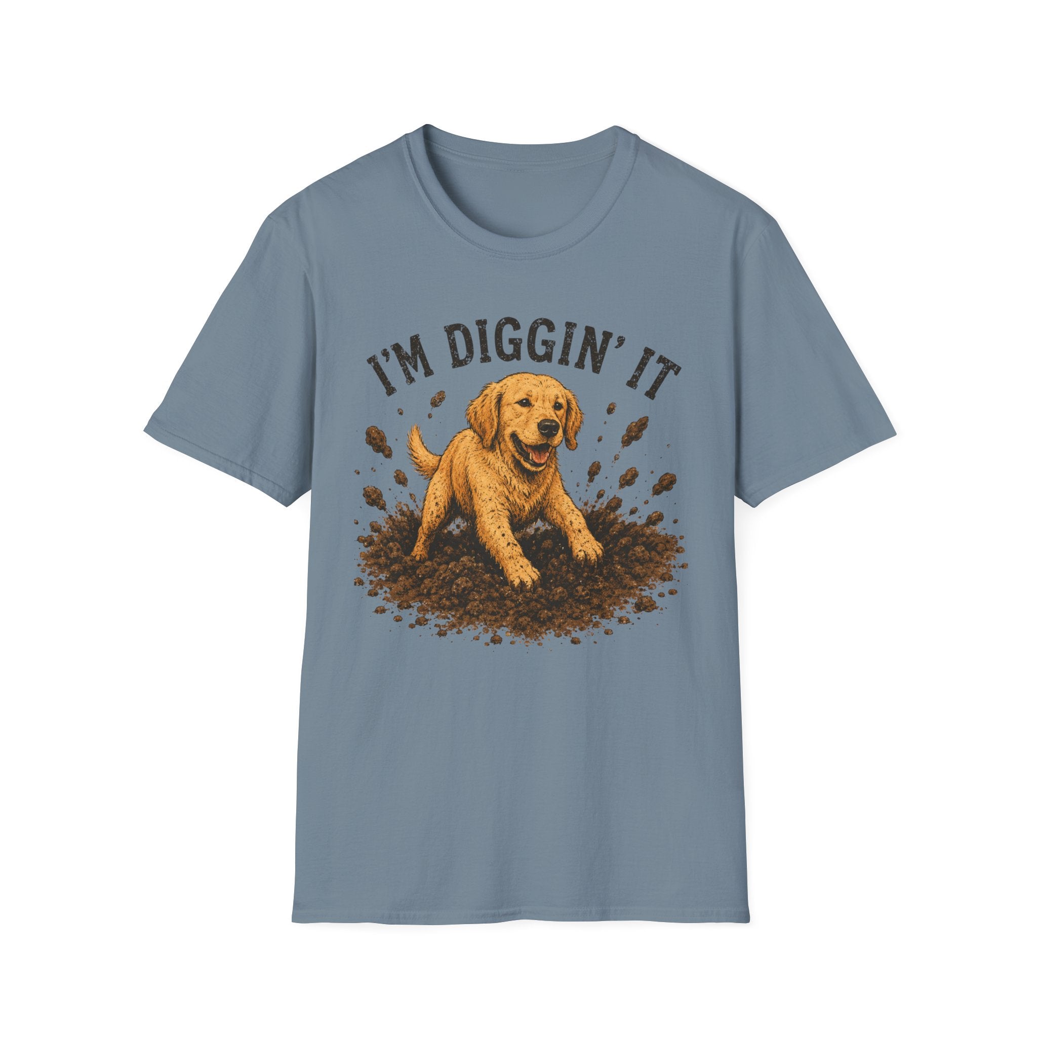 I'm diggin' it T-Shirt
