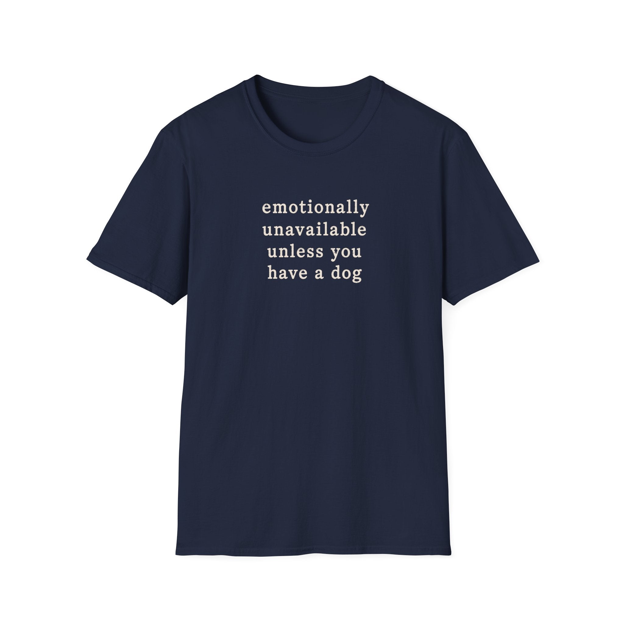 Emotionally Unavailable T-Shirt