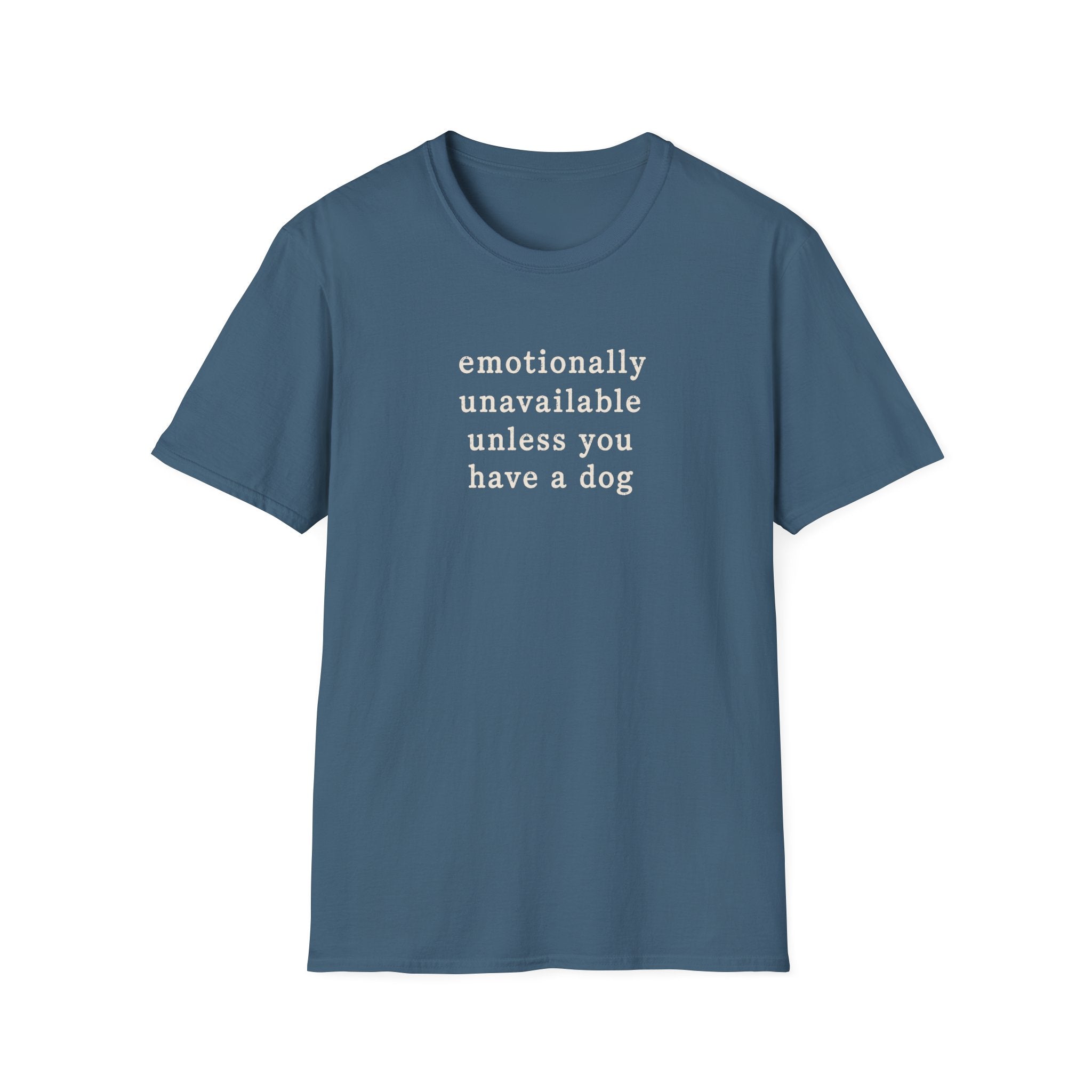 Emotionally Unavailable T-Shirt