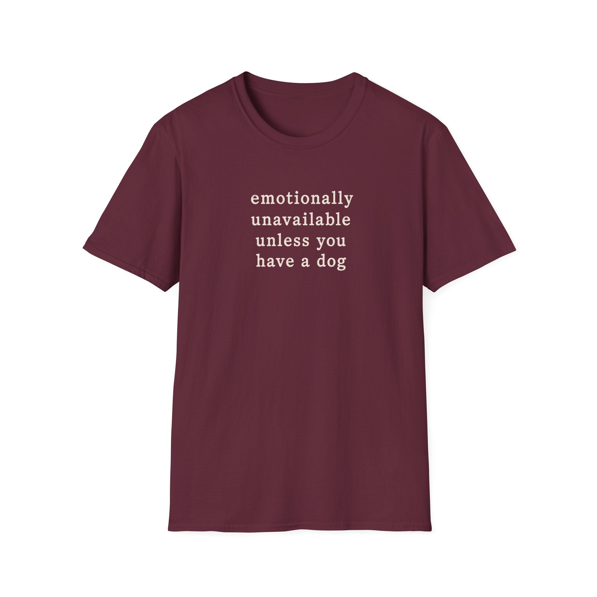 Emotionally Unavailable T-Shirt