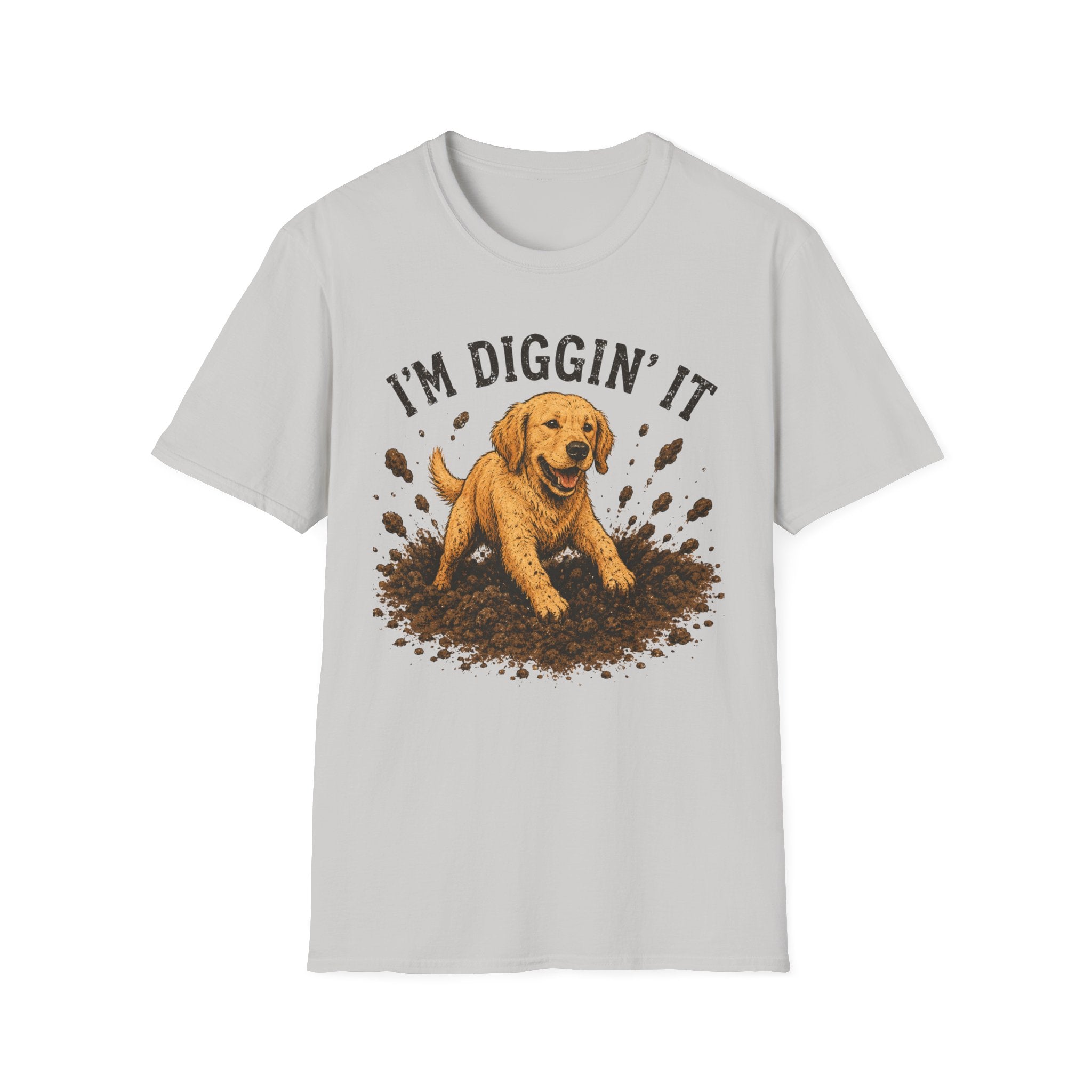 I'm diggin' it T-Shirt