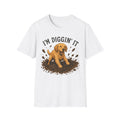 I'm diggin' it T-Shirt