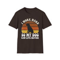 I work hard T-Shirt