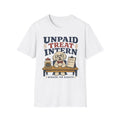 Unpaid intern T-Shirt